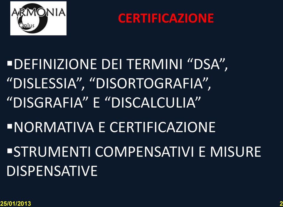 E DISCALCULIA NORMATIVA E CERTIFICAZIONE