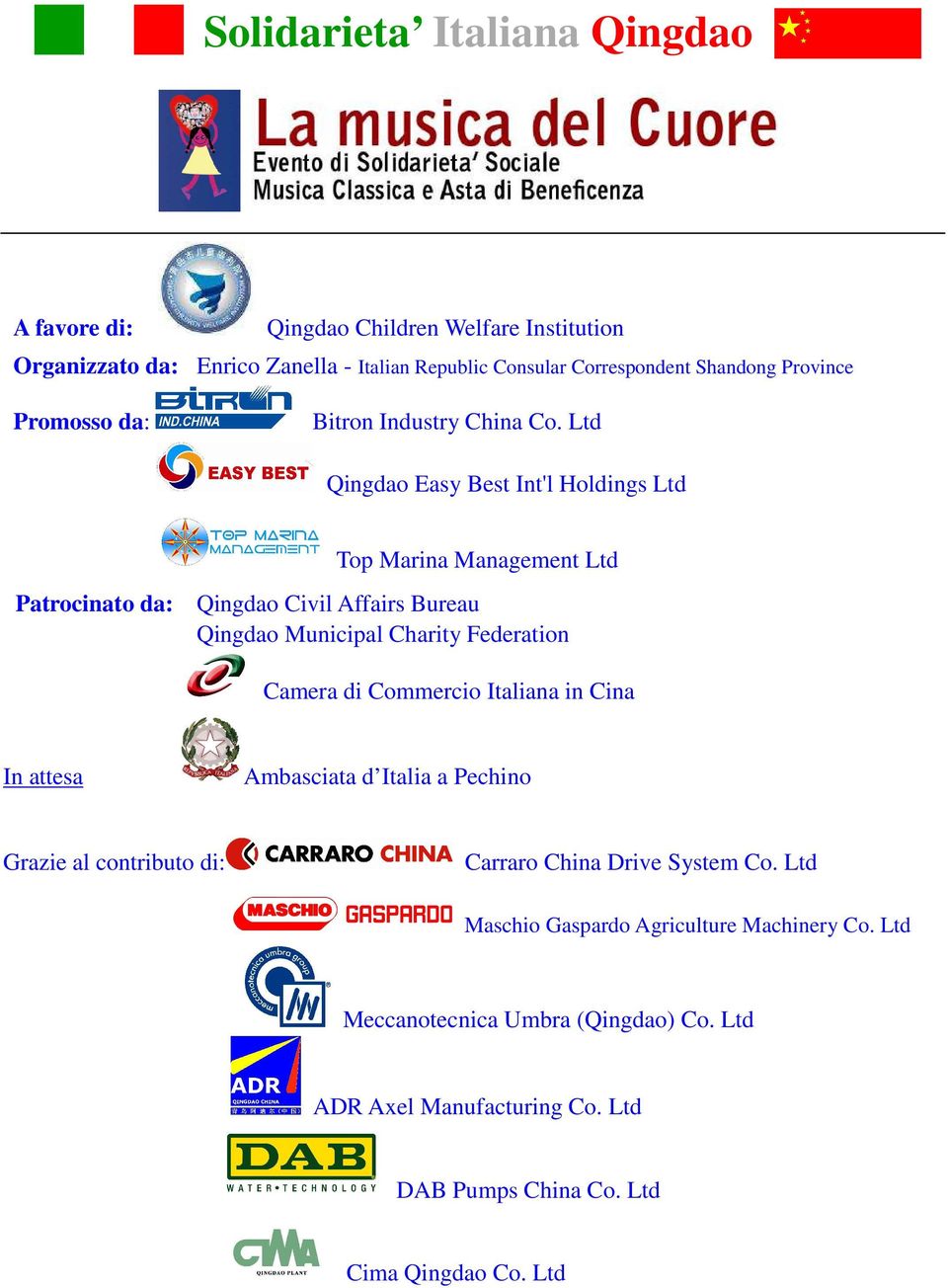 Ltd Qingdao Easy Best Int'l Holdings Ltd Top Marina Management Ltd Patrocinato da: Qingdao Civil Affairs Bureau Qingdao Municipal Charity Federation Camera