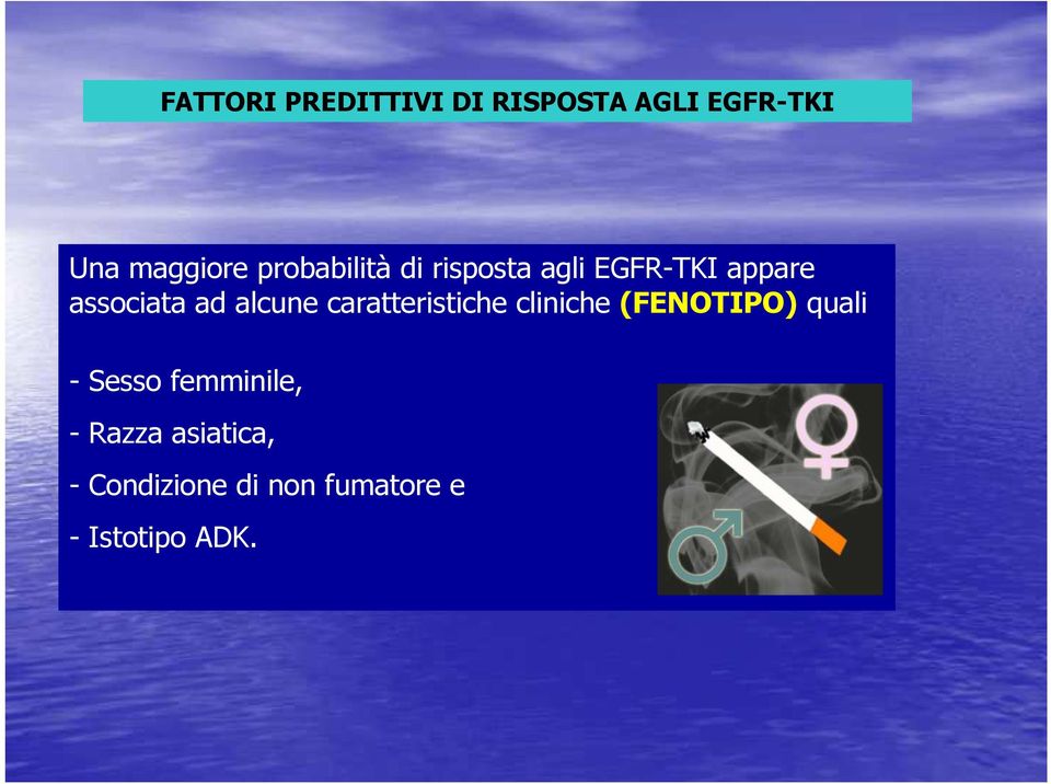 alcune caratteristiche cliniche (FENOTIPO) quali - Sesso