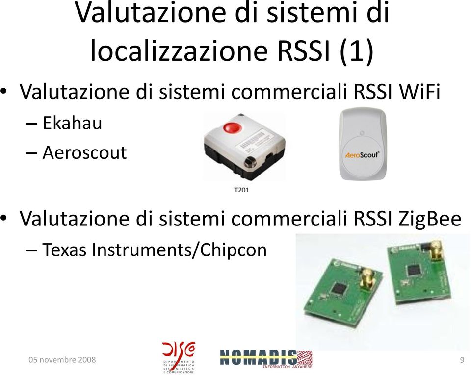 Ekahau Aeroscout Valutazione di sistemi