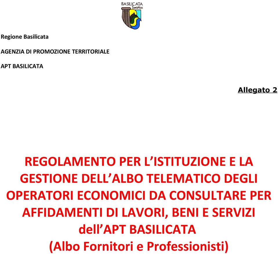 TELEMATICO DEGLI OPERATORI ECONOMICI DA CONSULTARE PER AFFIDAMENTI DI