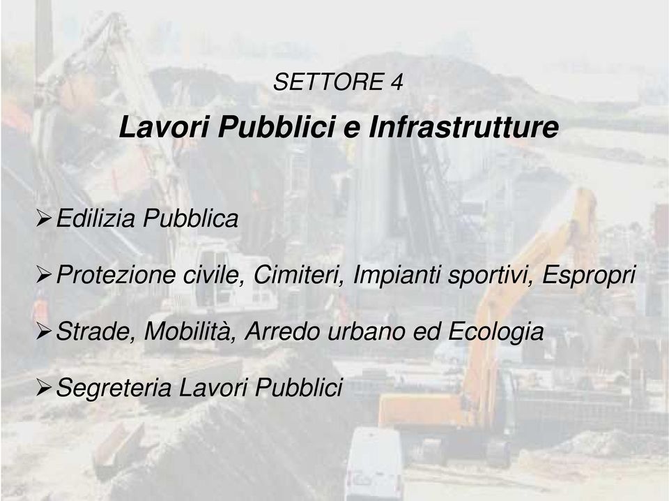 Impianti sportivi, Espropri Strade, Mobilità,