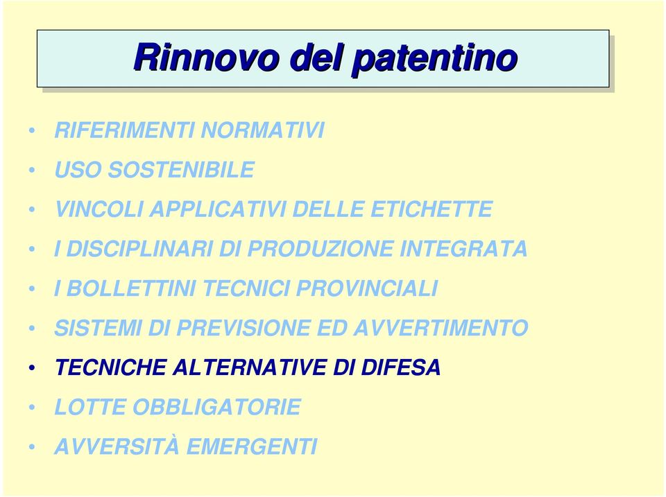 BOLLETTINI TECNICI PROVINCIALI SISTEMI DI PREVISIONE ED AVVERTIMENTO