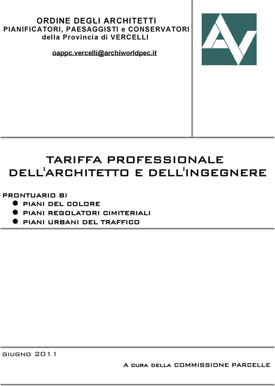 it TARIFFA PROFESSIONALE DELL'ARCHITETTO E DELL'INGEGNERE PRONTUARIO B) PIANI