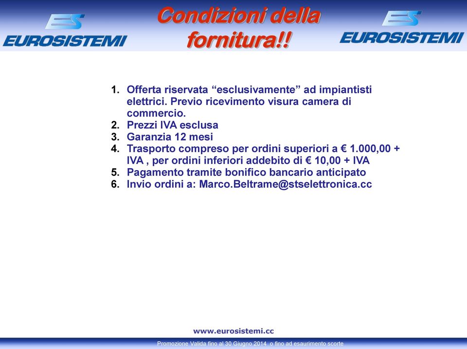 Trasporto compreso per ordini superiori a 1.