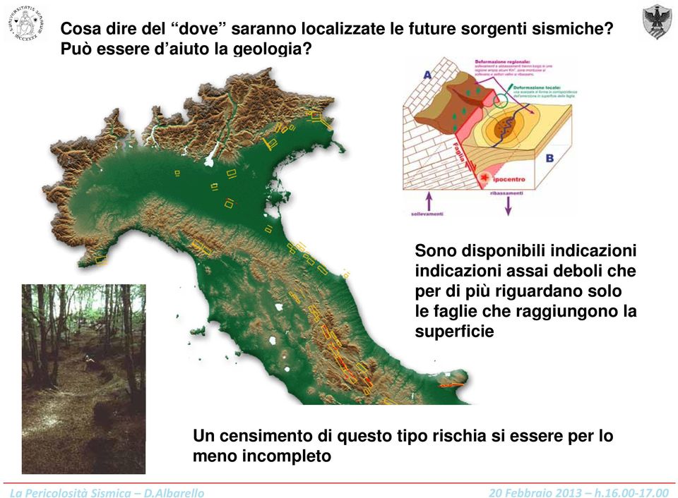 Sono disponibili indicazioni indicazioni assai deboli che per di più