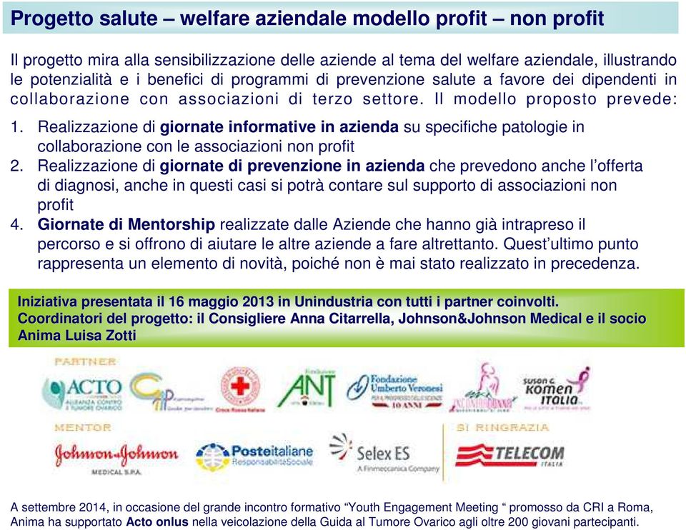 Realizzazione di giornate informative in azienda su specifiche patologie in collaborazione con le associazioni non profit 2.