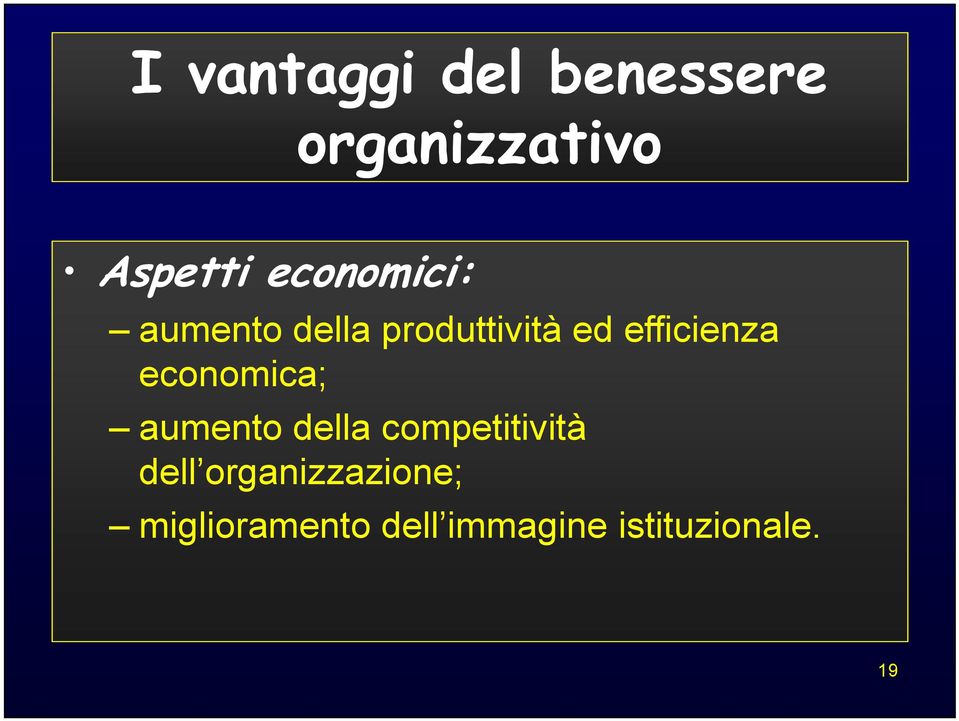 efficienza economica; aumento della competitività