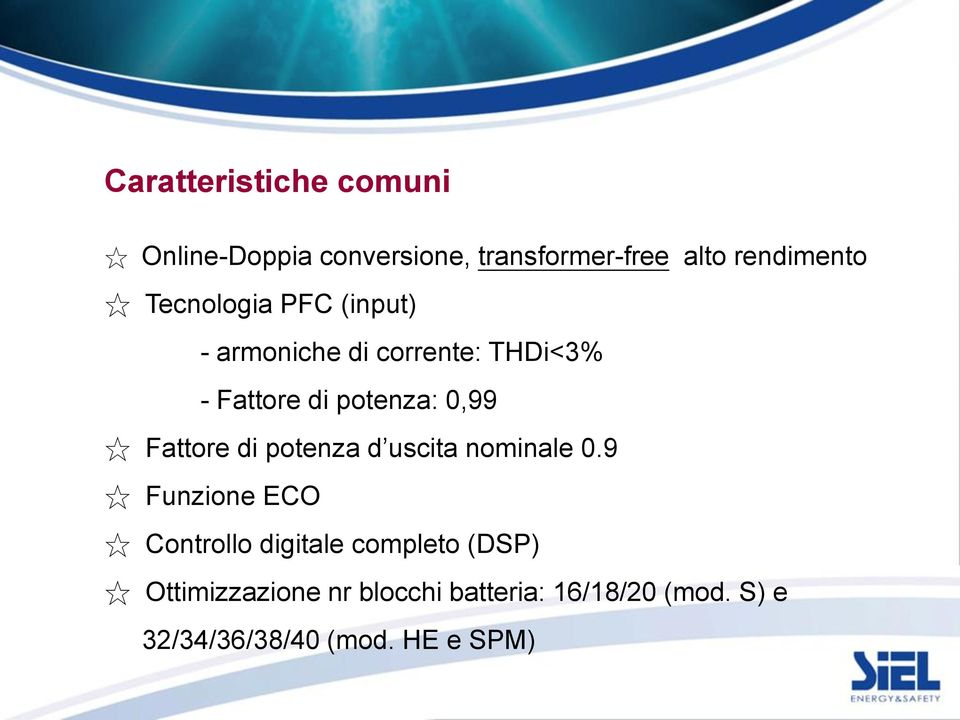 Fattore di potenza d uscita nominale 0.