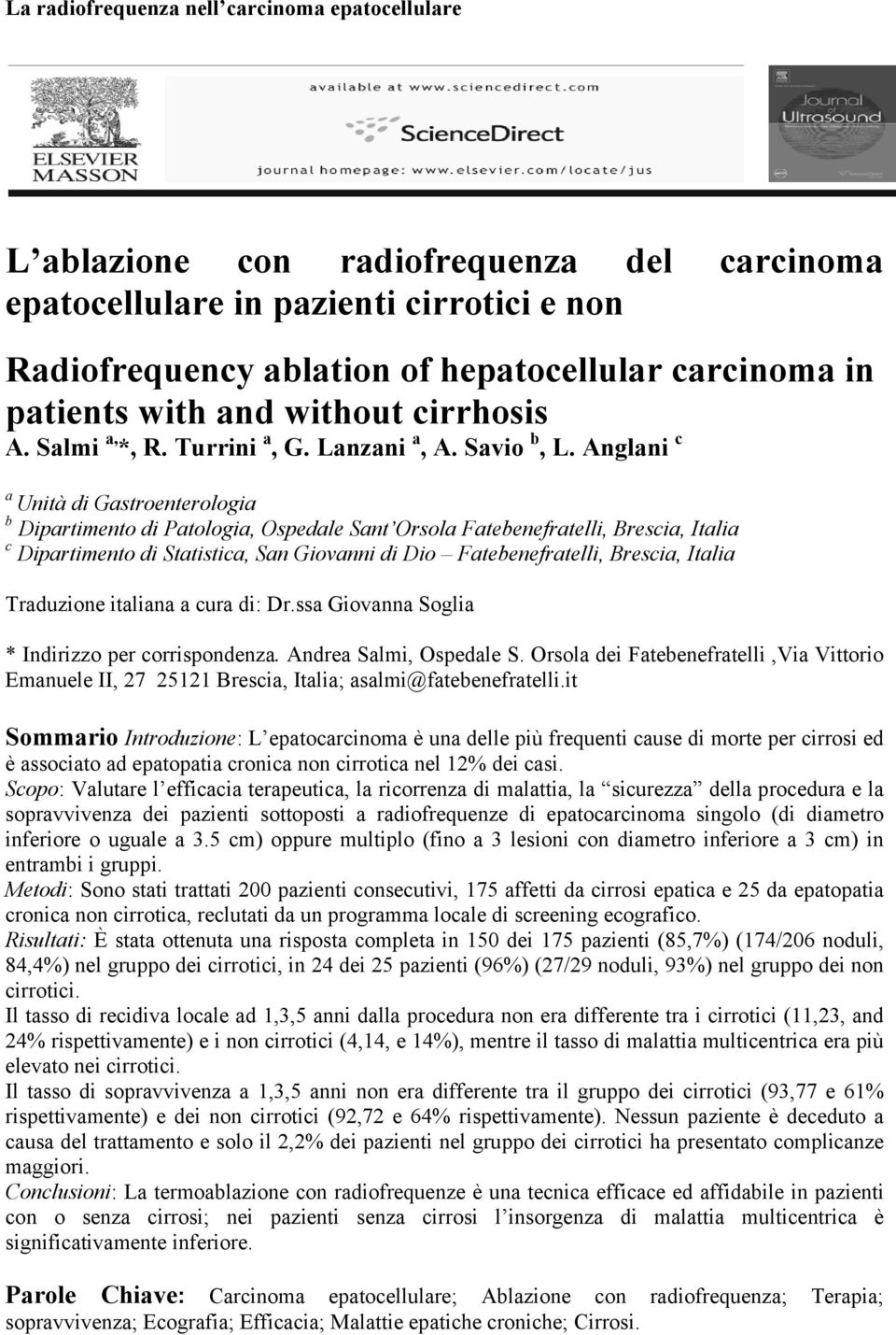 Anglani c a Unità di Gastroenterologia b Dipartimento di Patologia, Ospedale Sant Orsola Fatebenefratelli, Brescia, Italia c Dipartimento di Statistica, San Giovanni di Dio Fatebenefratelli, Brescia,