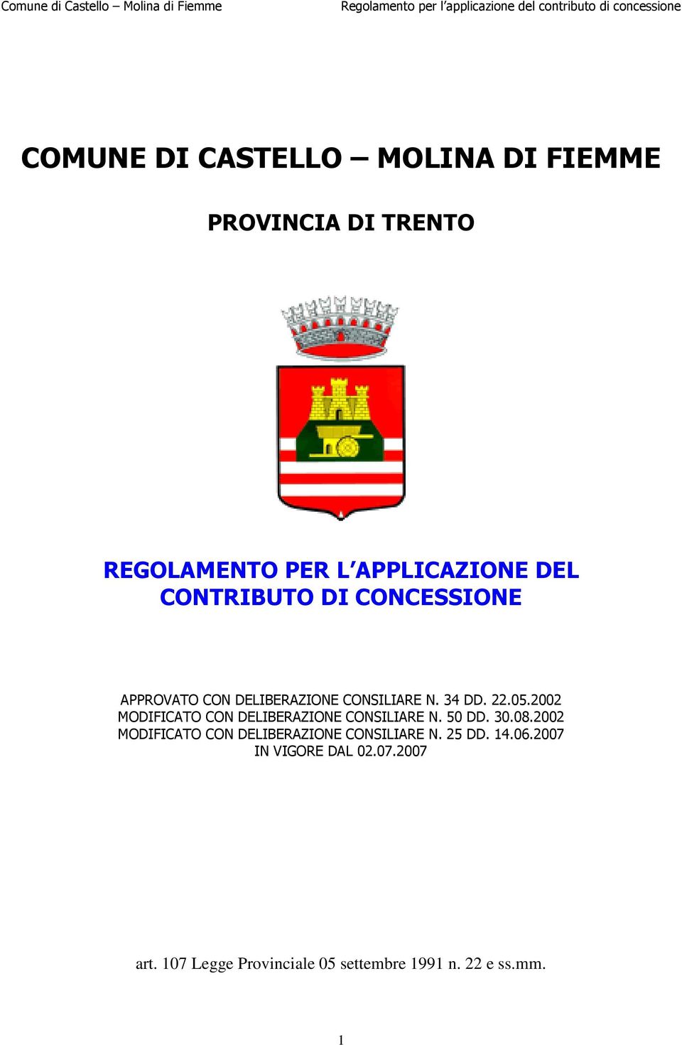 2002 MODIFICATO CON DELIBERAZIONE CONSILIARE N. 50 DD. 30.08.
