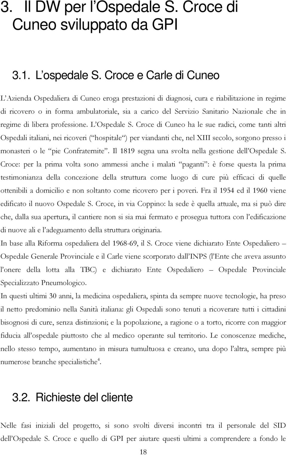 Nazionale che in regime di libera professione. L Ospedale S.