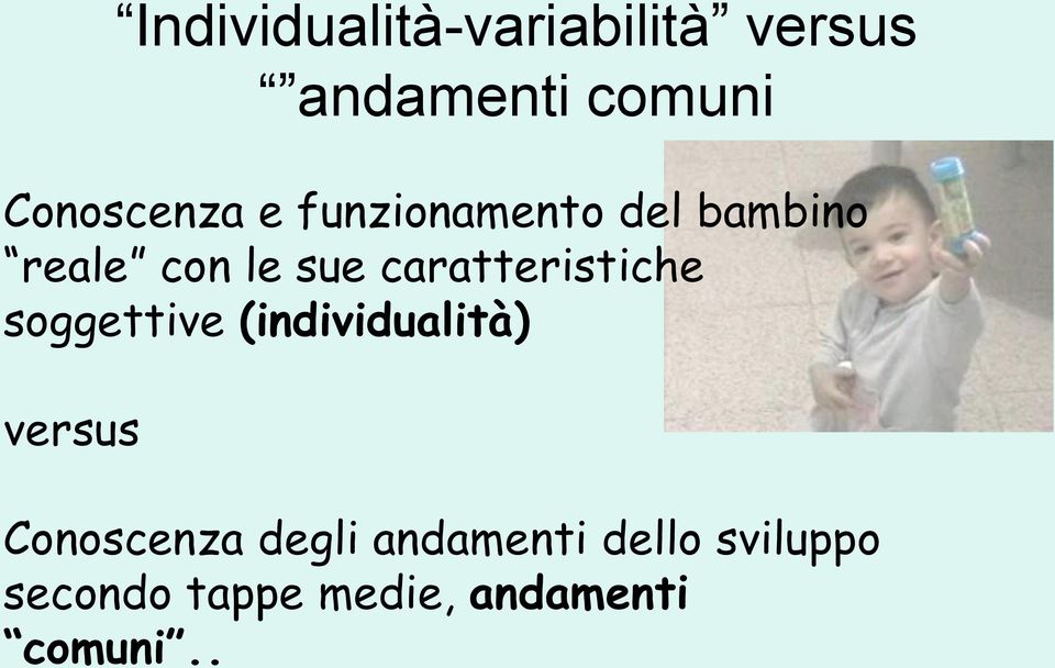 caratteristiche soggettive (individualità) versus