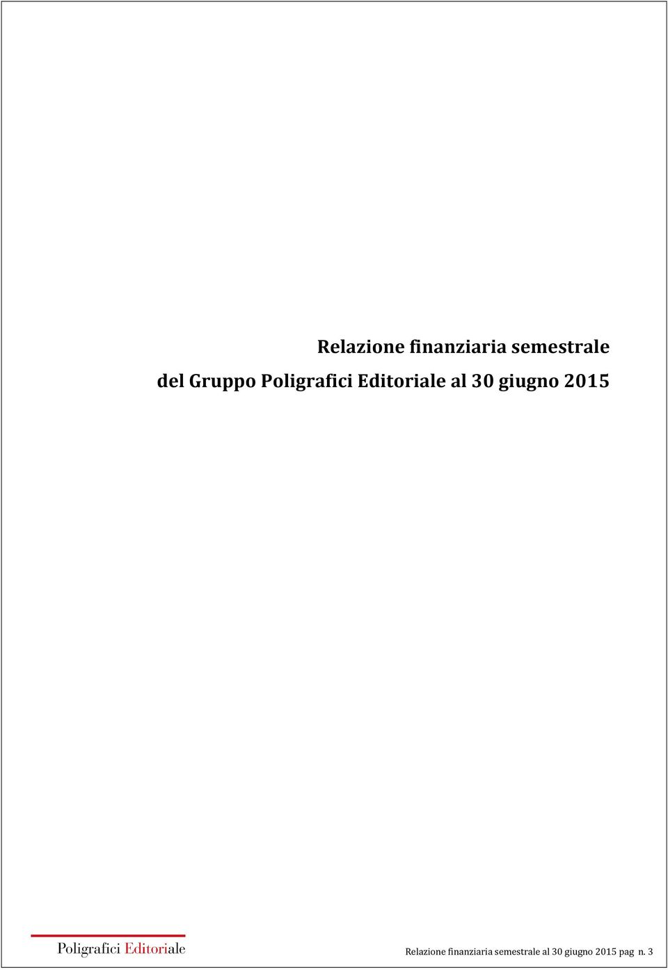 al 30 giugno 2015  al 30 giugno