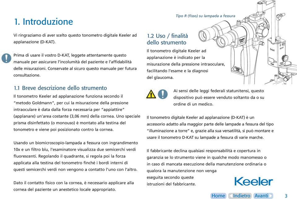 Conservate al sicuro questo manuale per futura consultazione. 1.