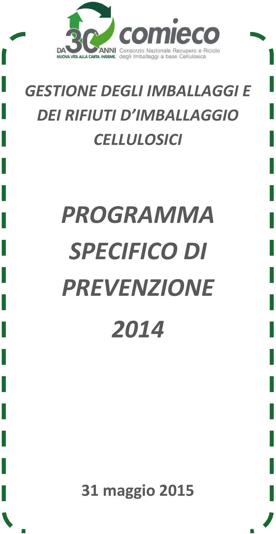 CELLULOSICI PROGRAMMA