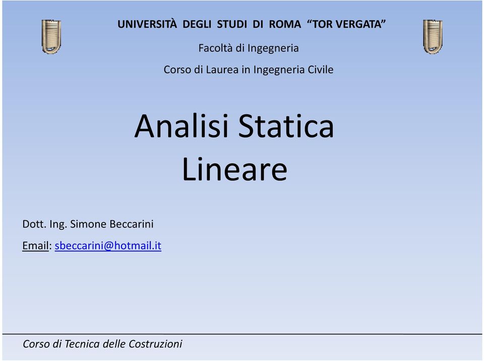 Analisi Statica Lineare Dott. Ing.