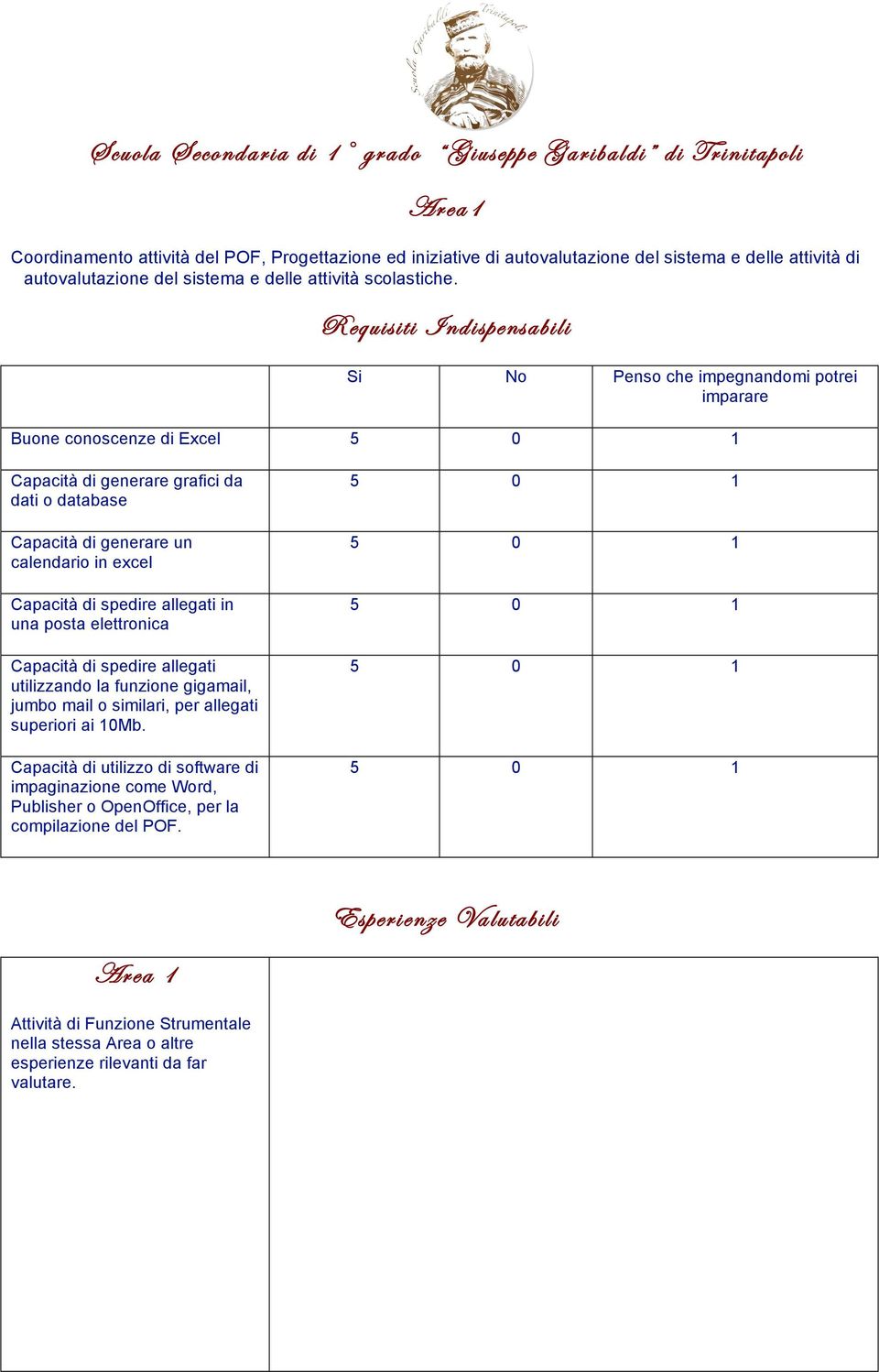 Capacità di spedire allegati in una posta elettronica Capacità di spedire allegati utilizzando la funzione gigamail, jumbo mail o similari, per allegati superiori ai 10Mb.