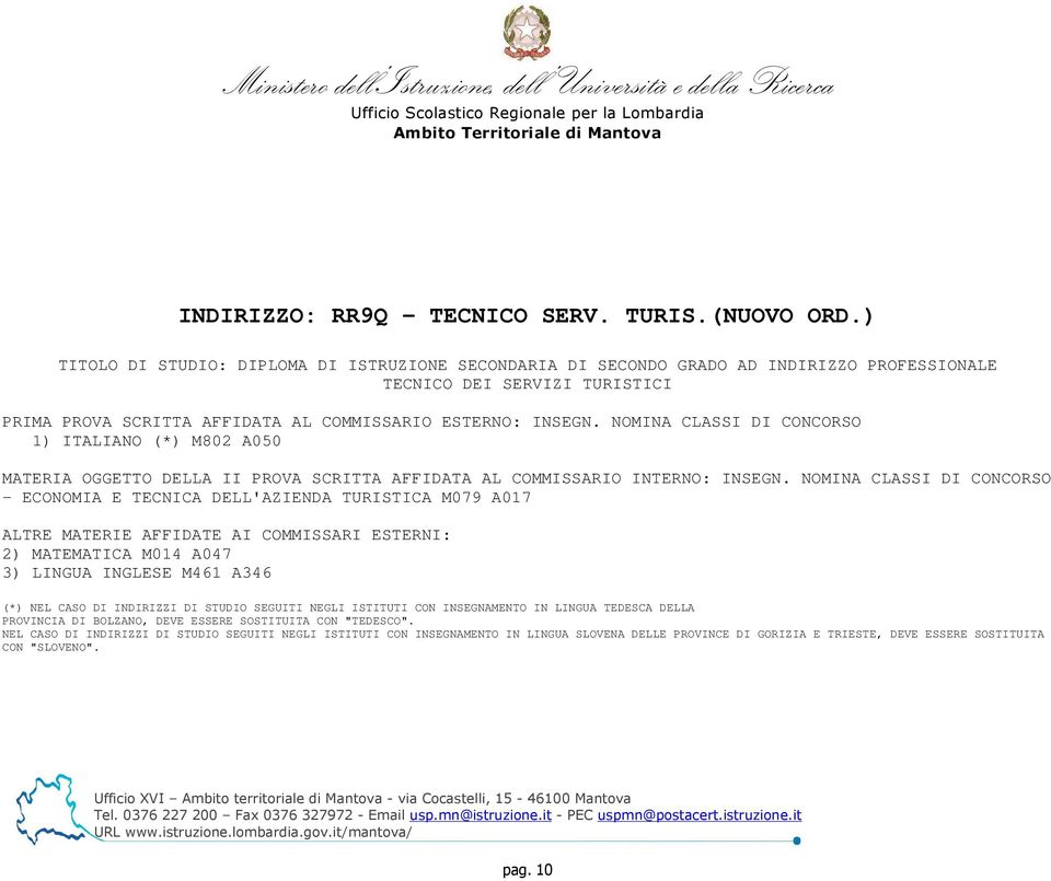 INDIRIZZO PROFESSIONALE TECNICO DEI SERVIZI TURISTICI 1) ITALIANO (*) M802