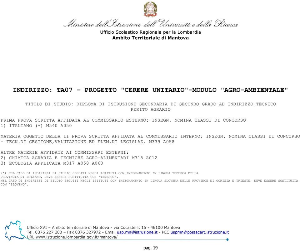 ITALIANO (*) M540 A050 - TECN.DI GESTIONE,VALUTAZIONE ED ELEM.DI LEGISLAZ.