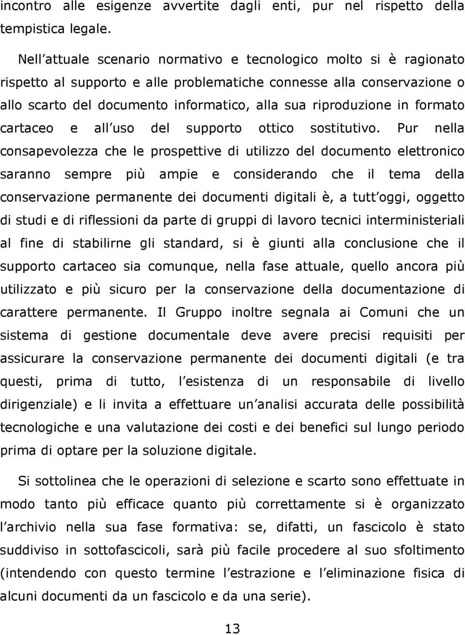 in formato cartaceo e all uso del supporto ottico sostitutivo.