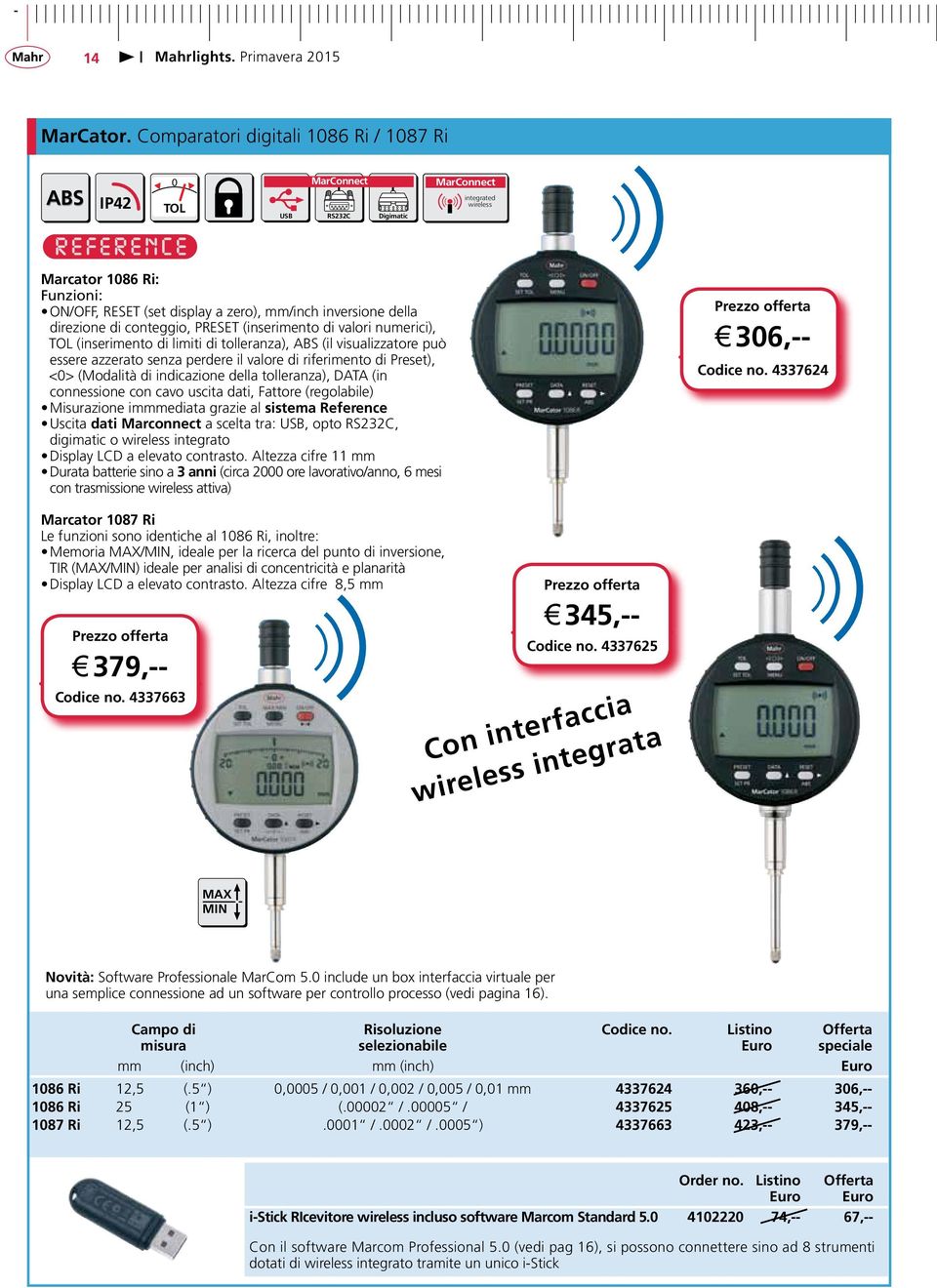 di conteggio, PREsEt (inserimento di valori numerici), tol (inserimento di limiti di tolleranza), ABs (il visualizzatore può essere azzerato senza perdere il valore di riferimento di Preset), <0>