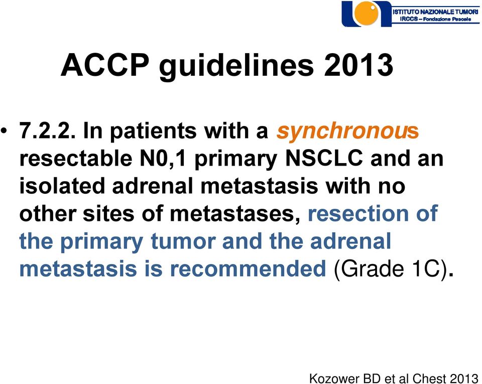 2. In patients with a synchronous resectable N0,1 primary NSCLC and