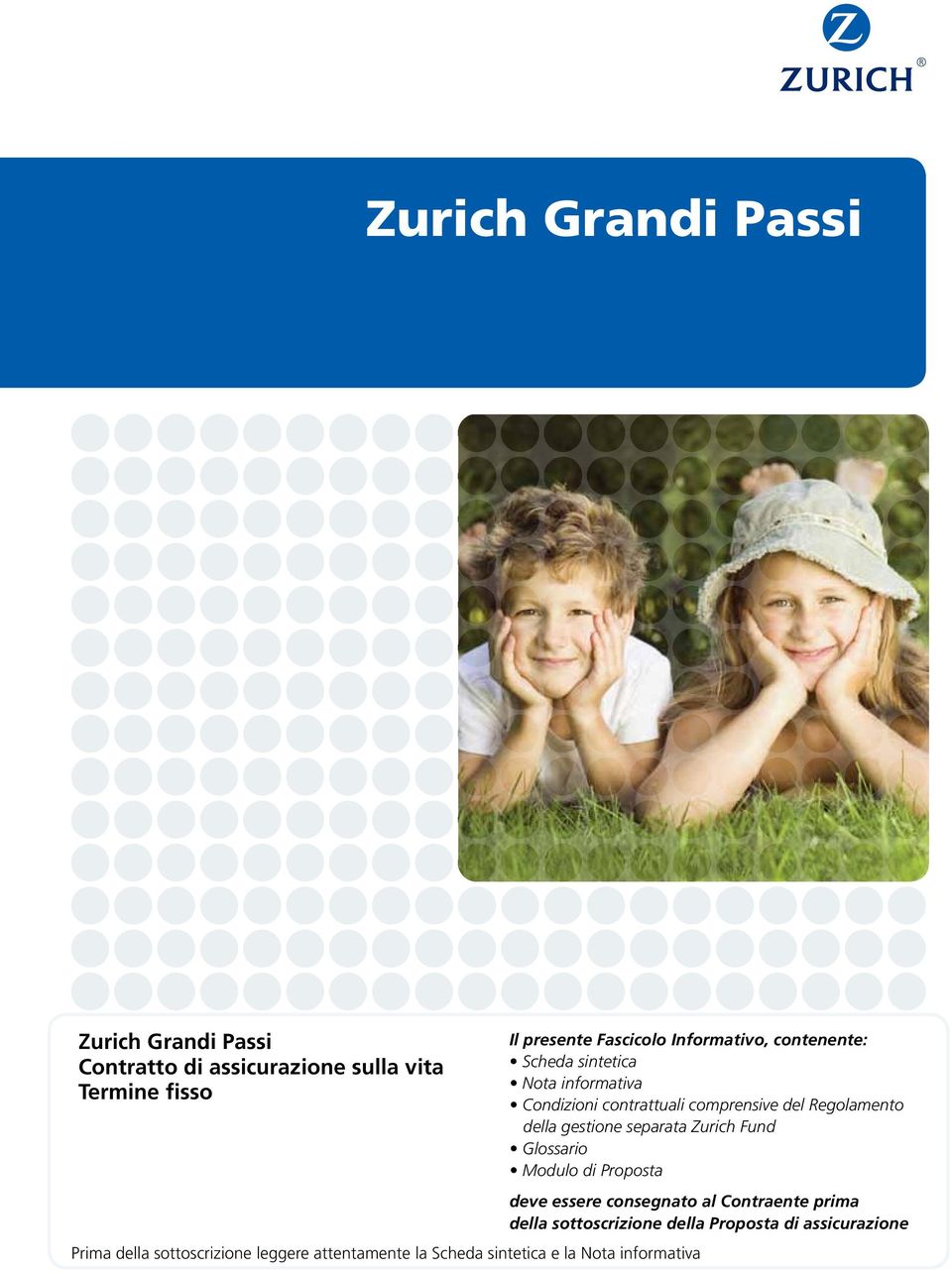 sintetica Nota informativa Condizioni contrattuali comprensive del Regolamento della gestione separata Zurich Fund