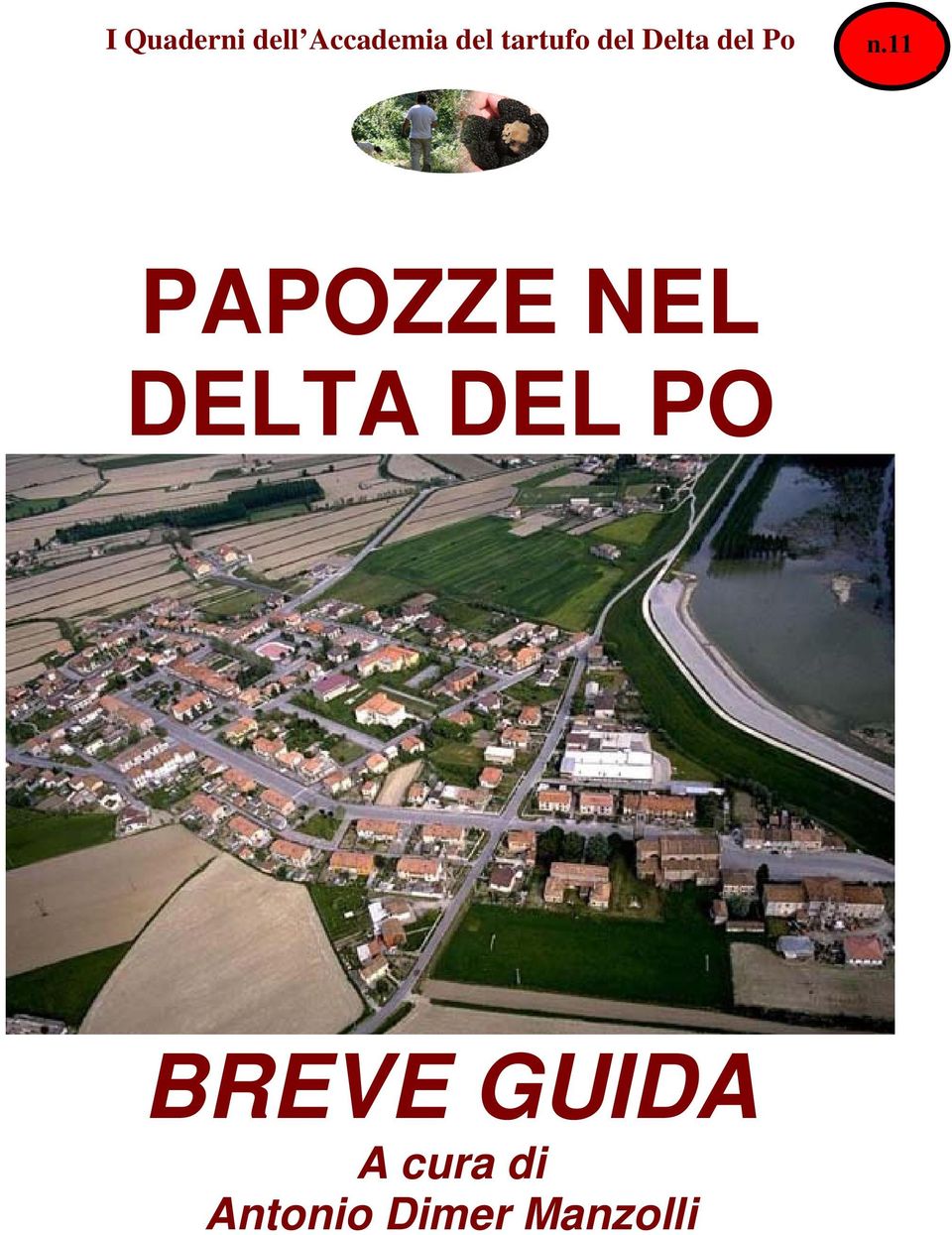 11 PAPOZZE NEL DELTA DEL PO