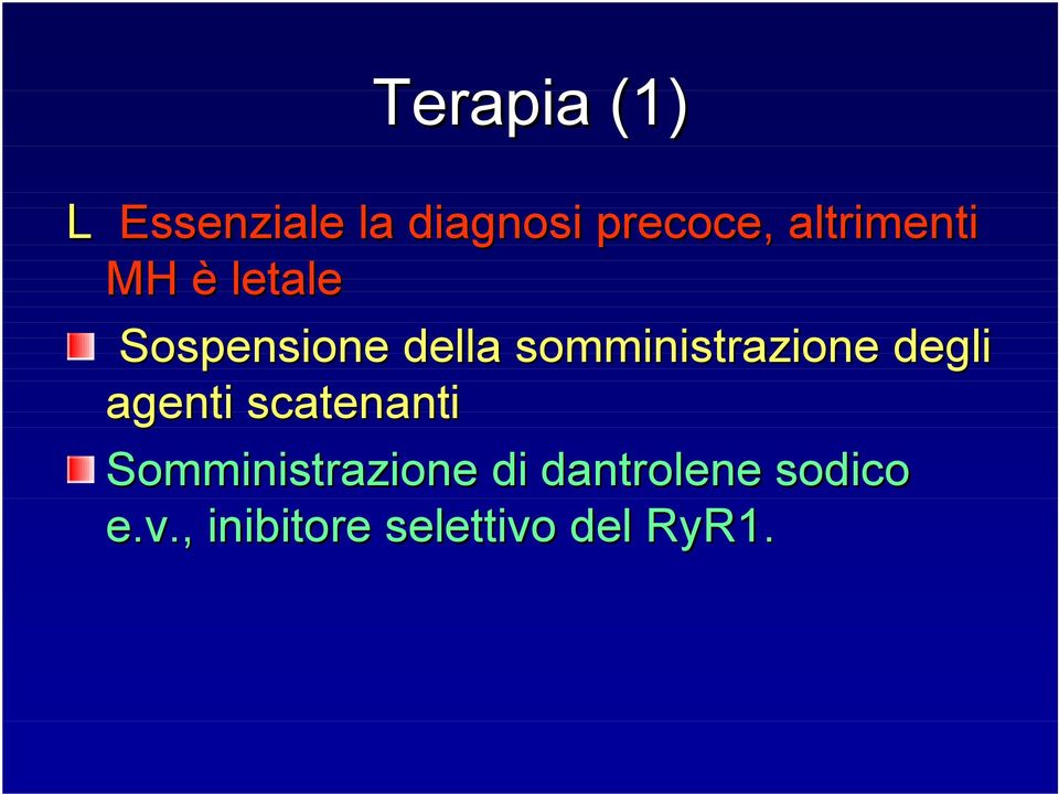 somministrazione degli agenti scatenanti