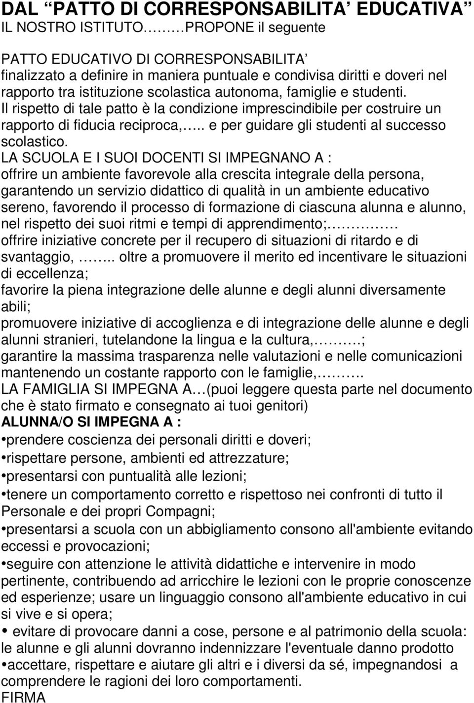 . e per guidare gli studenti al successo scolastico.