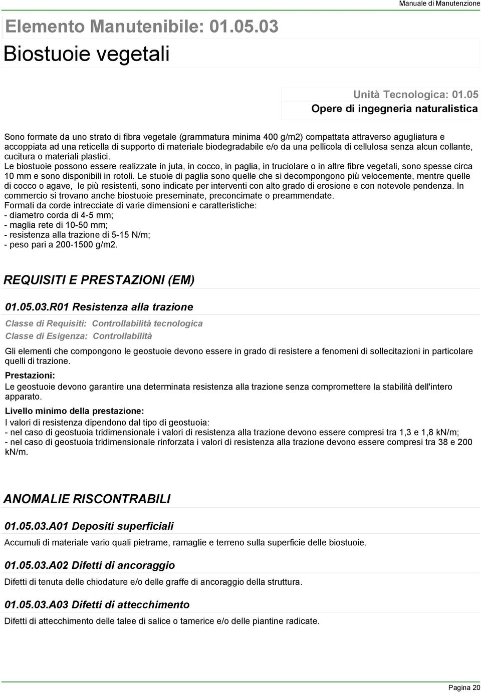 biodegradabile e/o da una pellicola di cellulosa senza alcun collante, cucitura o materiali plastici.