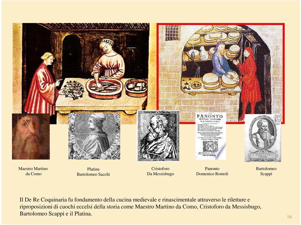 medievale e rinascimentale attraverso le riletture e riproposizioni di cuochi eccelsi