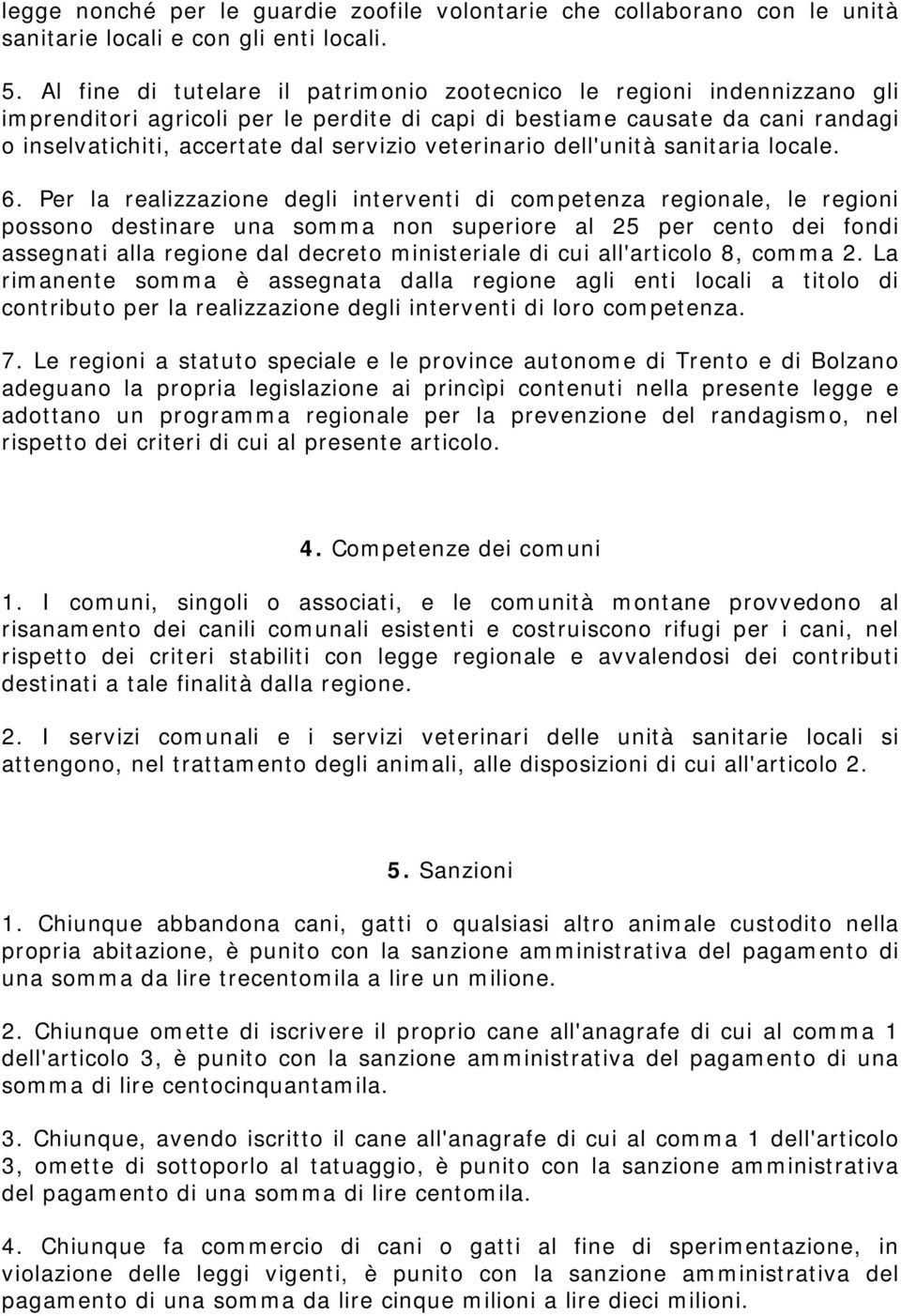 veterinario dell'unità sanitaria locale. 6.