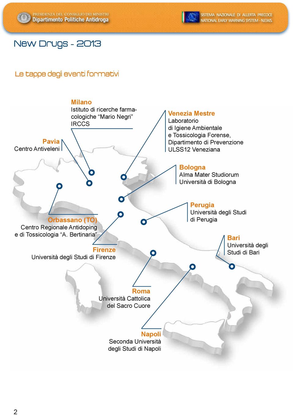 di Bologna Orbassano (TO) Centro Regionale Antidoping e di Tossicologia A.