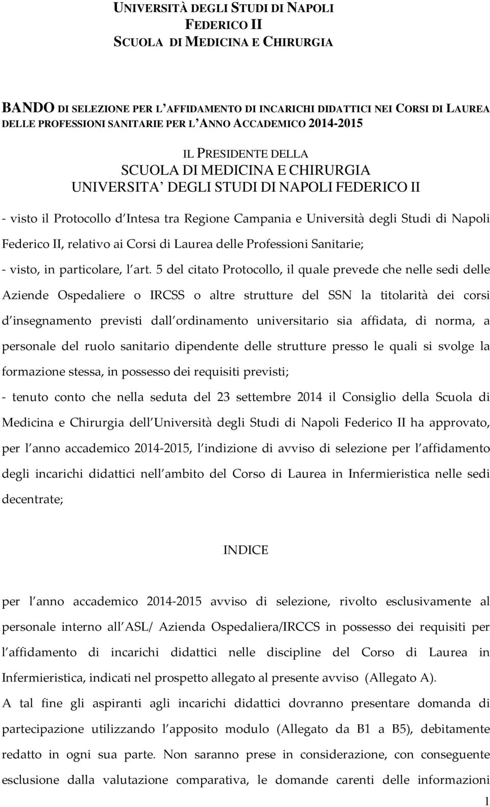 II, rlativo ai Corsi di dll Profssioni Sanitari; visto, in particolar, l art.