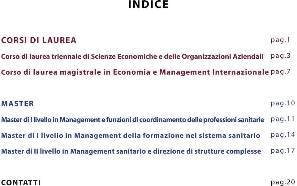 10 Master di I livello in Management e funzioni di coordinamento delle professioni sanitarie pag.