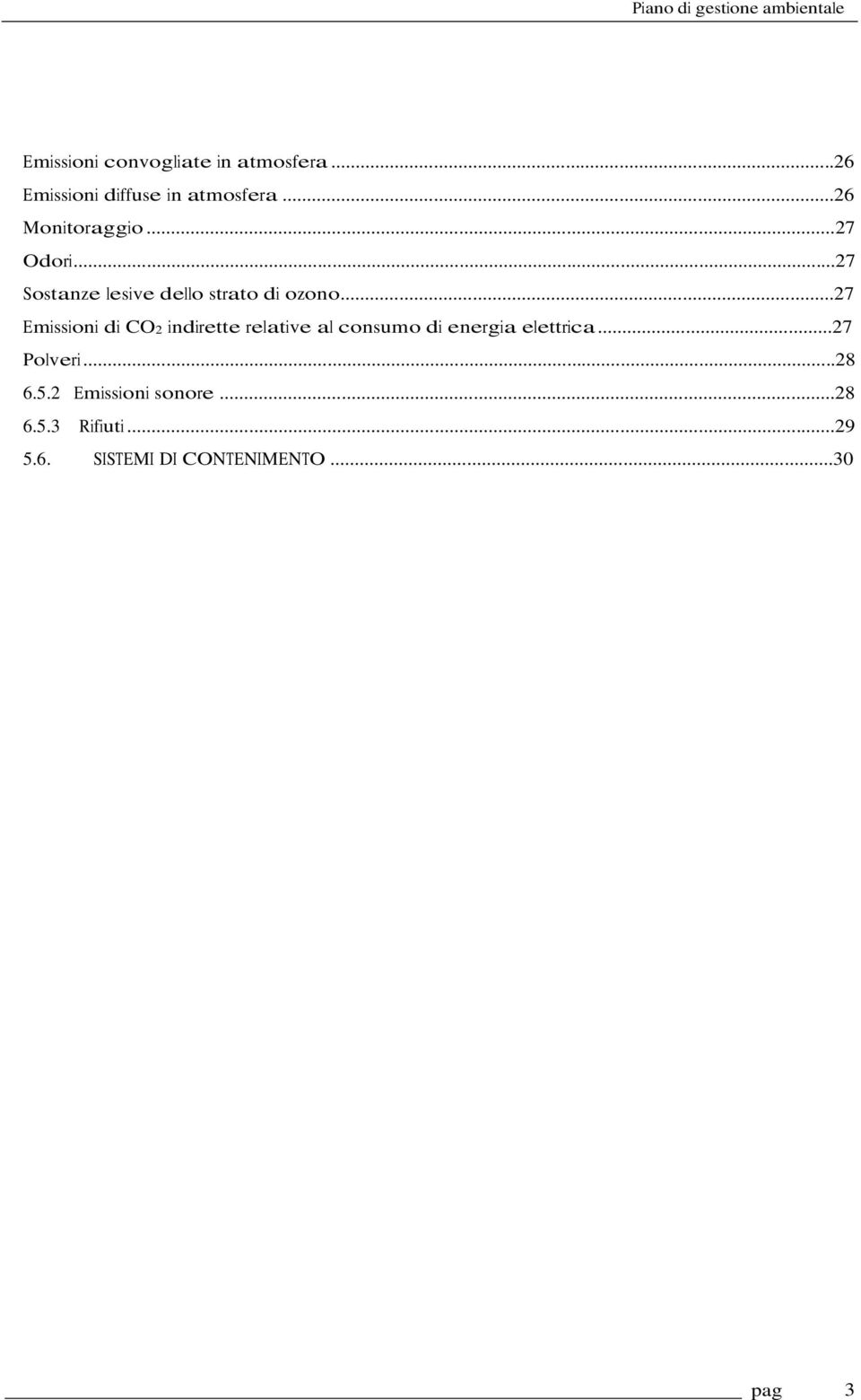 ..27 Emissioni di CO2 indirette relative al consumo di energia elettrica.