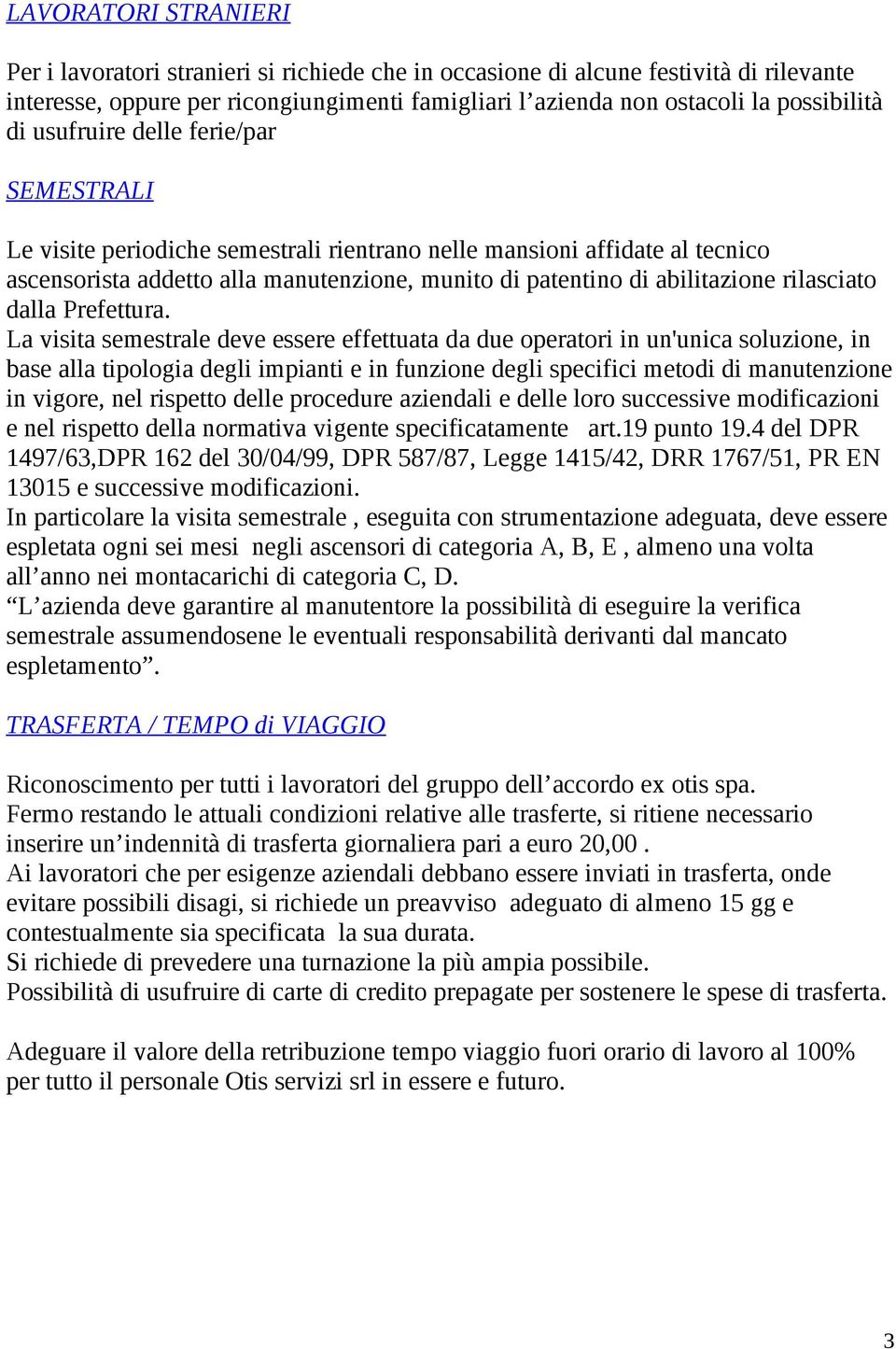 rilasciato dalla Prefettura.