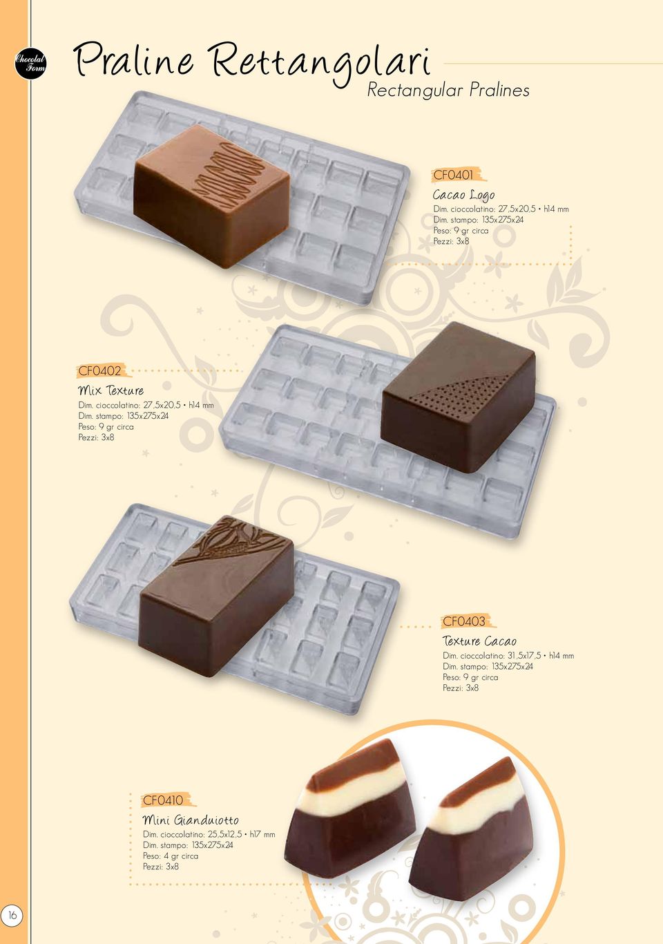 cioccolatino: 27,5x20,5 h14 mm CF0403 Texture Cacao Dim.