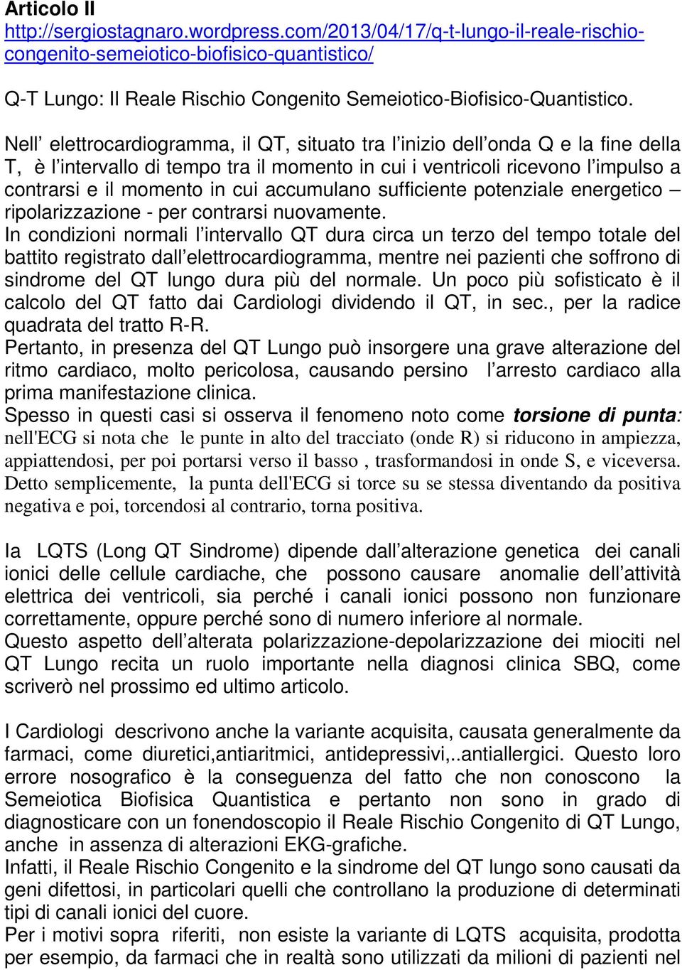 accumulano sufficiente potenziale energetico ripolarizzazione - per contrarsi nuovamente.