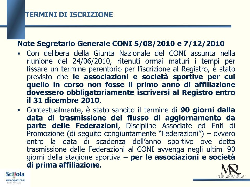 iscriversi al Registro entro il 31 dicembre 2010.