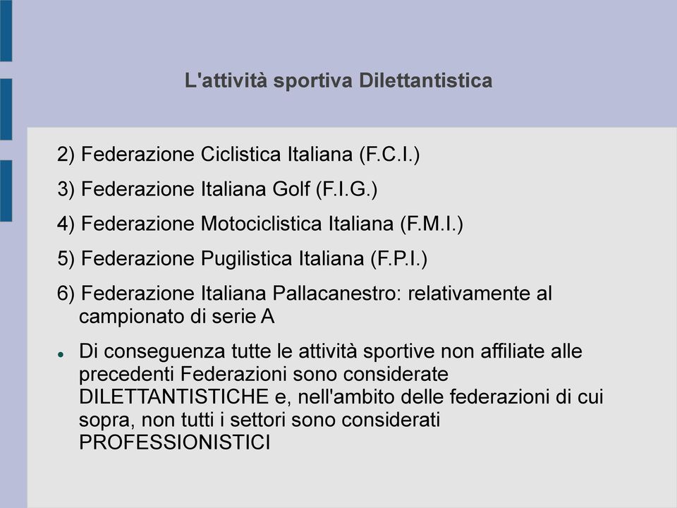 G.) 4) Federazione Motociclistica It