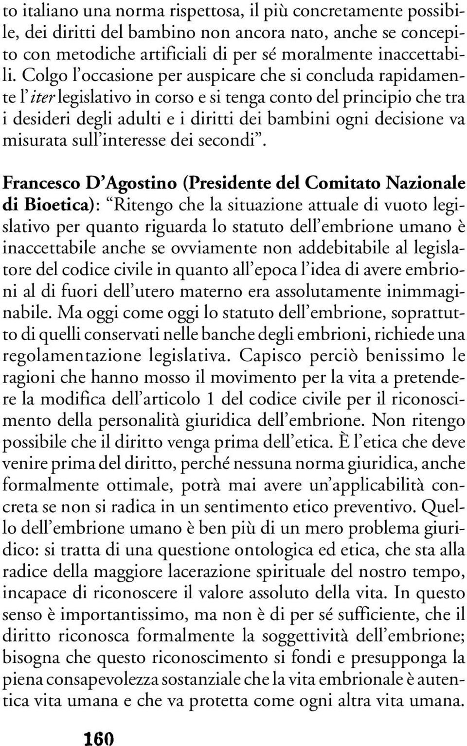 misurata sull interesse dei secondi.