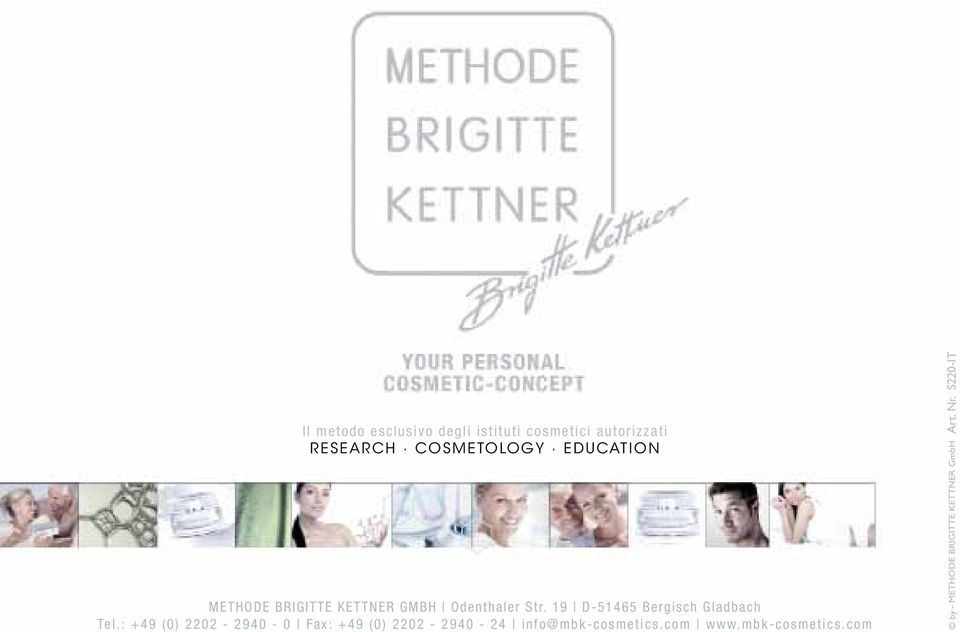 S220-IT METHODE BRIGITTE KETTNER GMBH Odenthaler Str.