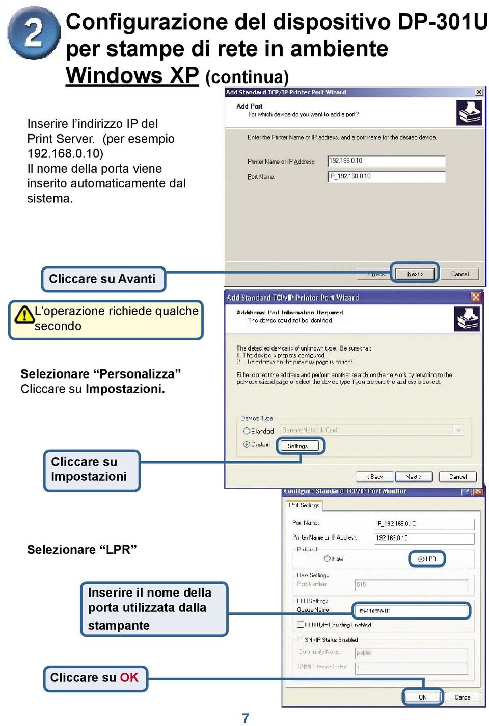 L operazione richiede qualche secondo Selezionare Personalizza Cliccare su