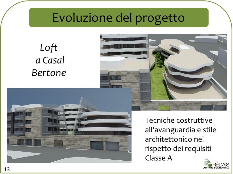 costruttive all avanguardia e stile