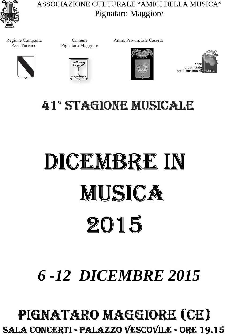 DICEMBRE IN MUSICA 2015 6-12 DICEMBRE 2015