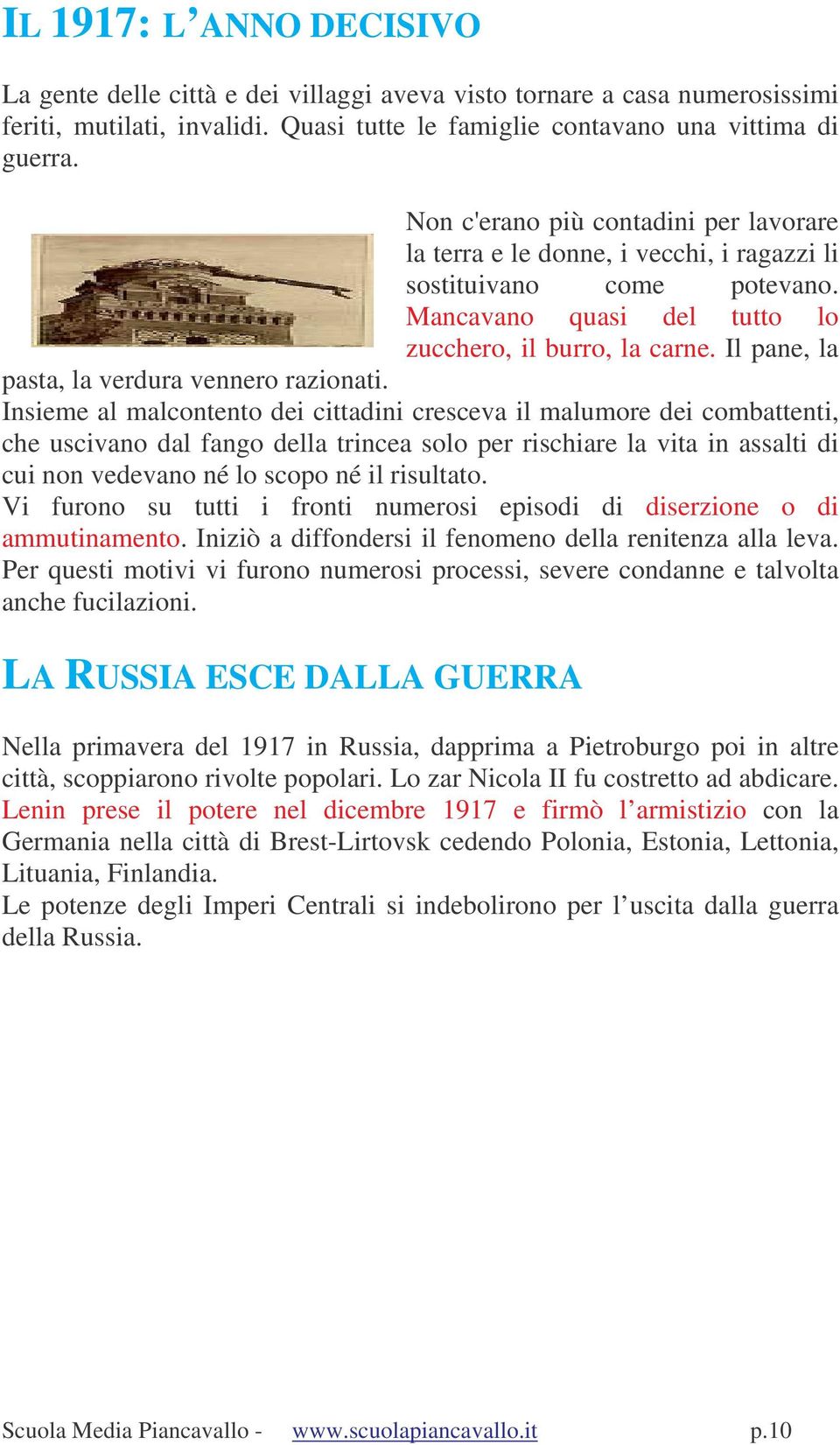 Il pane, la pasta, la verdura vennero razionati.