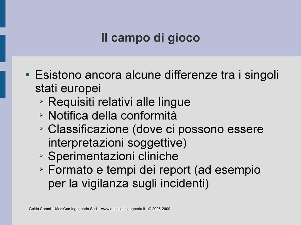 Classificazione (dove ci possono essere interpretazioni soggettive)